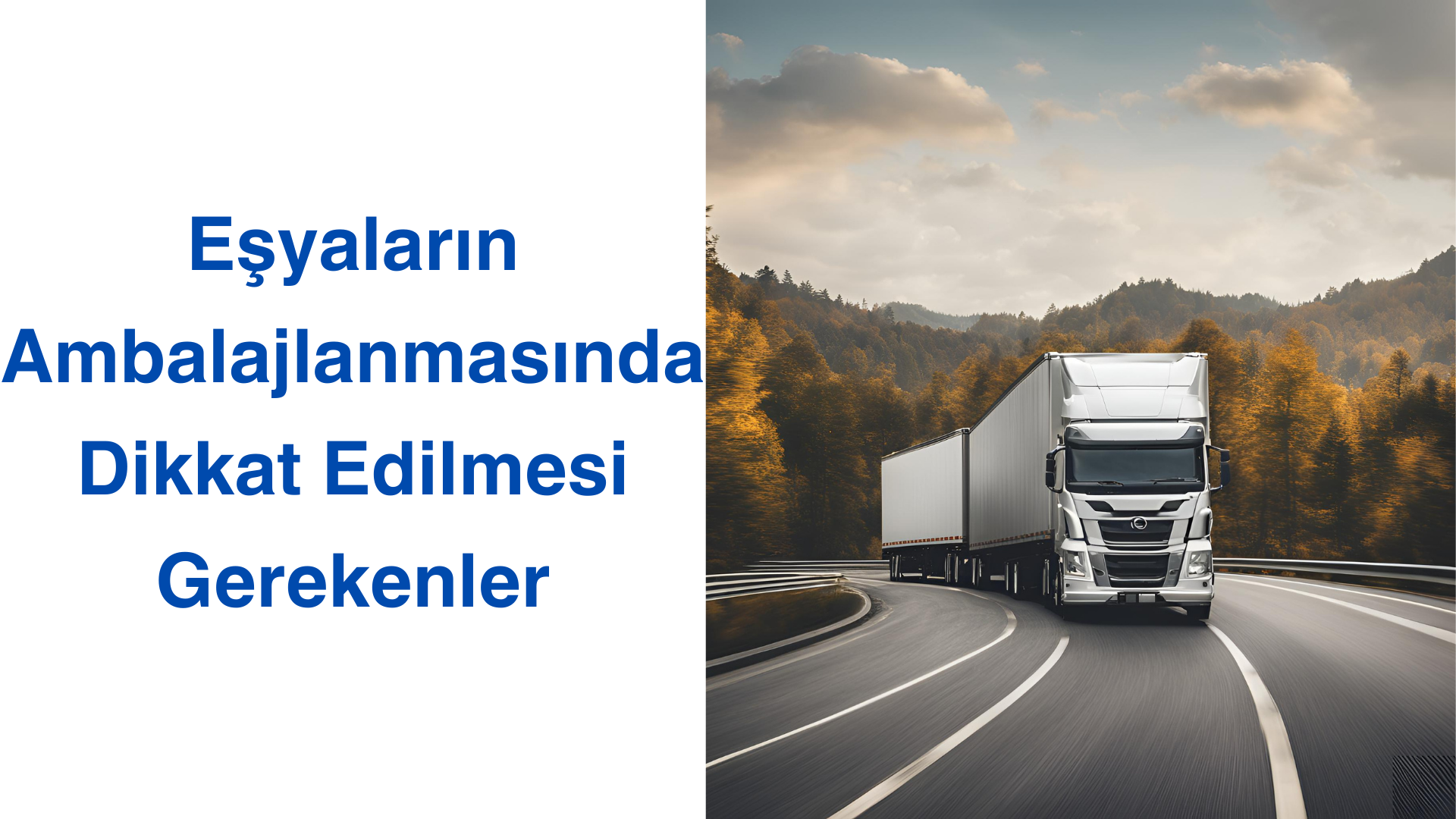 Eşyaların Ambalajlanmasında Dikkat Edilmesi Gerekenler